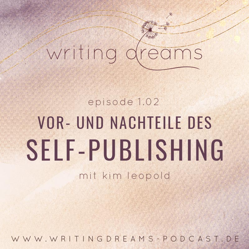 vorteile und nachteile selfpublishing, selfpublisher, autor werden, schriftsteller werden